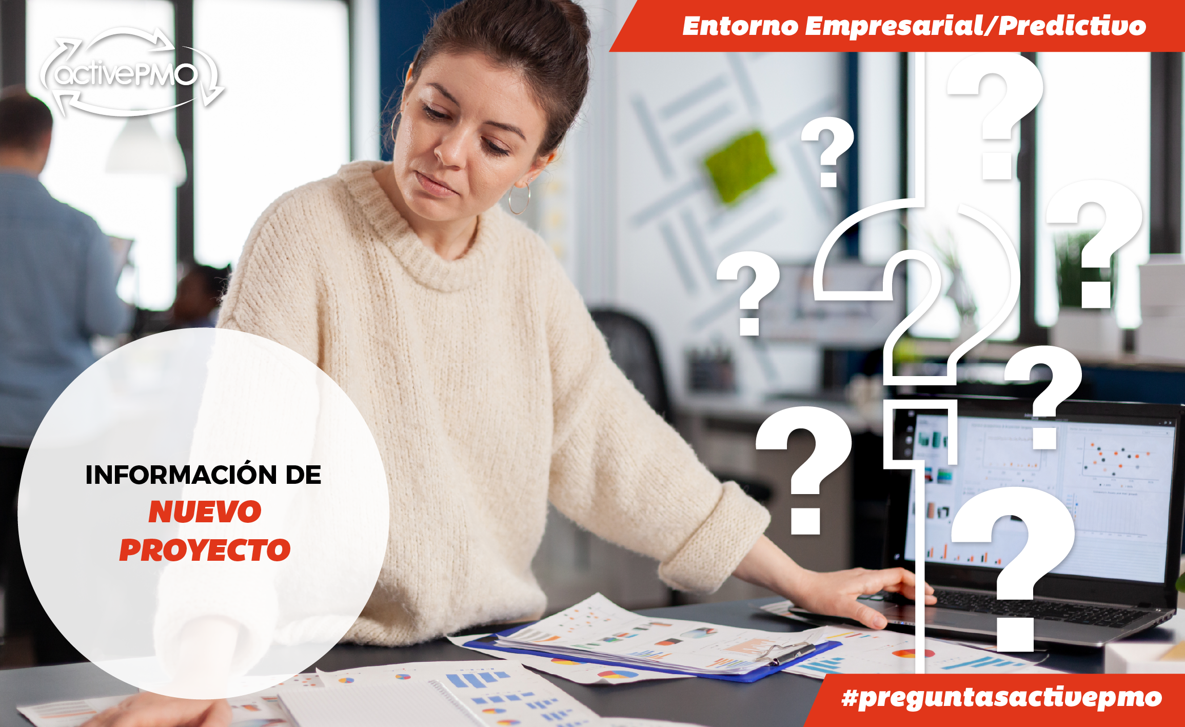 4 #PreguntasActivePMO - Información Nuevo Proyecto